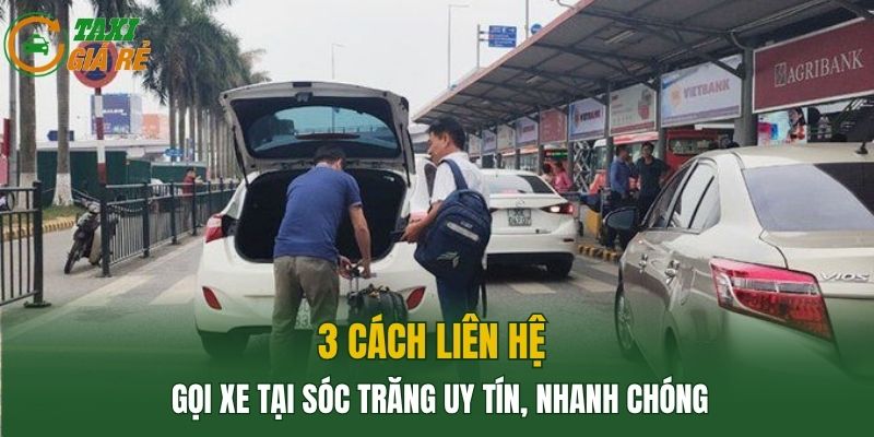 3 cách liên hệ gọi xe tại Sóc Trăng uy tín, nhanh chóng