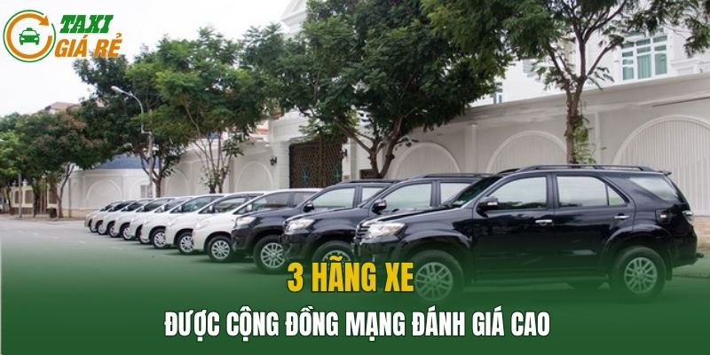 3 hãng xe được cộng đồng mạng đánh giá cao