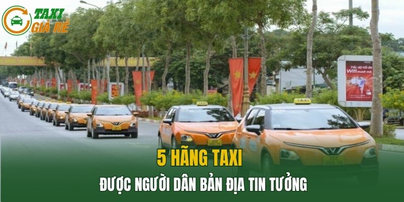 5 hãng Taxi được người dân bản địa tin tưởng