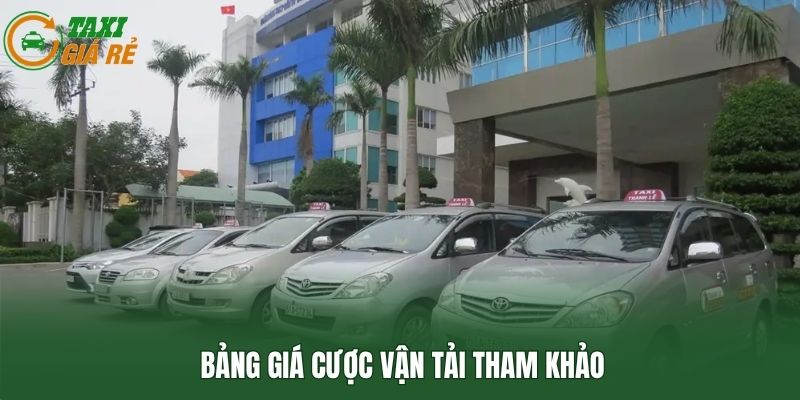 Bảng giá cược vận tải tham khảo