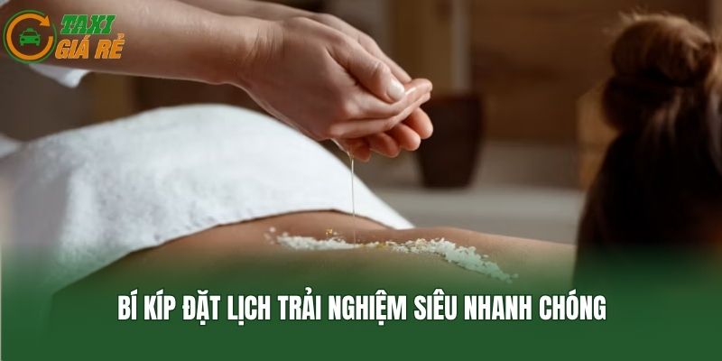 Bí kíp đặt lịch trải nghiệm siêu nhanh chóng