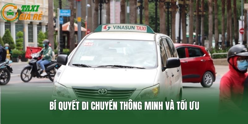 Bí quyết di chuyển thông minh và tối ưu
