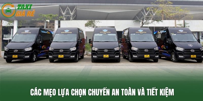Các mẹo lựa chọn chuyến an toàn và tiết kiệm