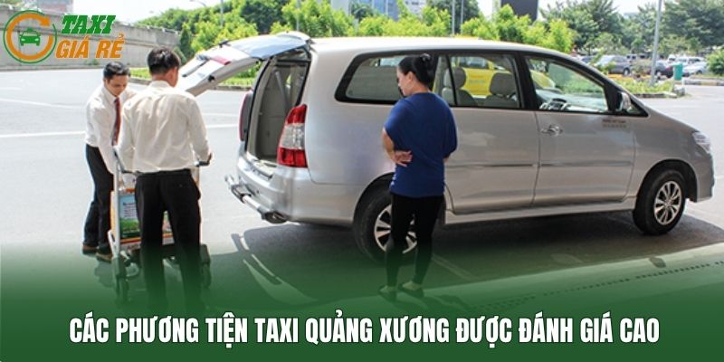 Các phương tiện taxi Quảng Xương được đánh giá cao