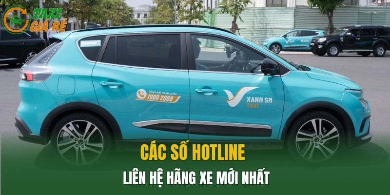 Các số hotline liên hệ hãng xe mới nhất