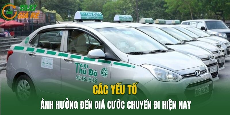 Các yếu tố ảnh hưởng đến giá cước chuyến đi hiện nay