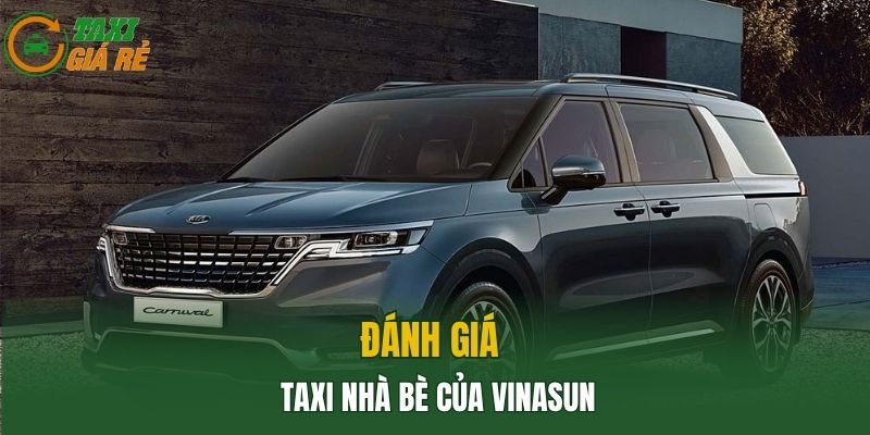 Đánh giá Taxi Nhà Bè của Vinasun