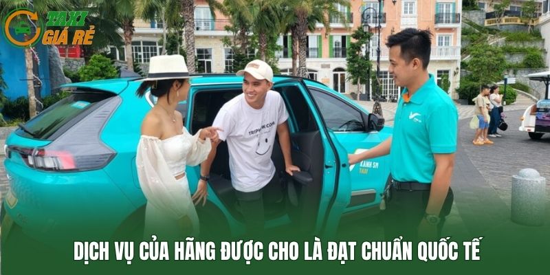 Dịch vụ của hãng được cho là đạt chuẩn quốc tế