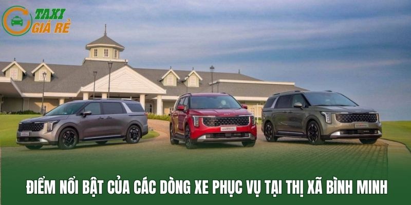 Điểm nổi bật của các dòng xe phục vụ tại thị xã Bình Minh