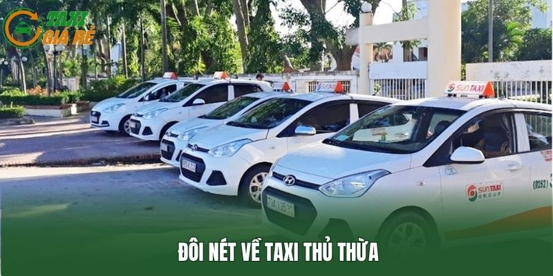 Đôi nét về Taxi Thủ Thừa