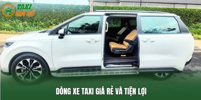 Dòng xe taxi giá rẻ và tiện lợi