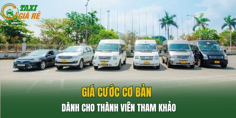 Giá cước cơ bản dành cho thành viên tham khảo