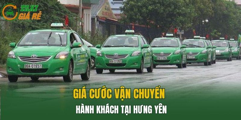 Giá cước vận chuyển hành khách tại Hưng Yên