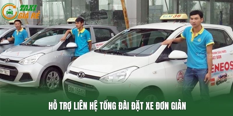 Hỗ trợ liên hệ tổng đài đặt xe đơn giản