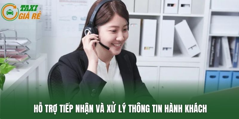 Hỗ trợ tiếp nhận và xử lý thông tin hành khách