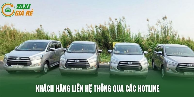 Khách hàng liên hệ thông qua các hotline