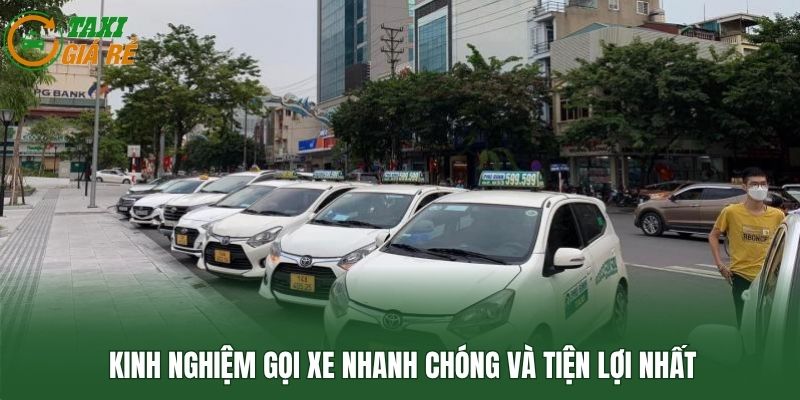Kinh nghiệm gọi xe nhanh chóng và tiện lợi nhất