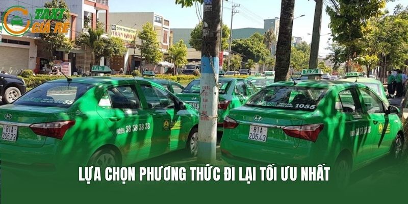 Lựa chọn phương thức đi lại tối ưu nhất