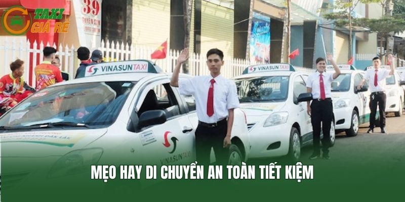 Mẹo hay di chuyển an toàn tiết kiệm