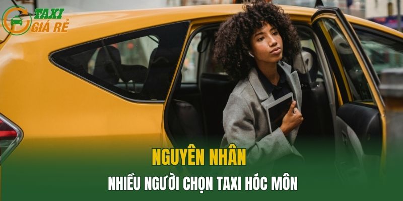 Nguyên nhân nhiều người chọn Taxi Hóc Môn
