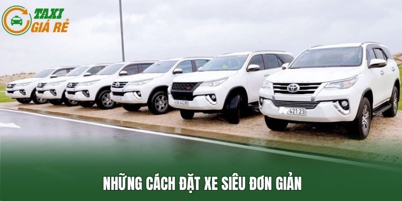 Những cách đặt xe siêu đơn giản