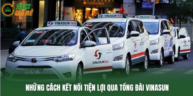 Những cách kết nối tiện lợi qua tổng đài Vinasun