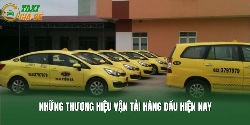 Những thương hiệu vận tải hàng đầu hiện nay
