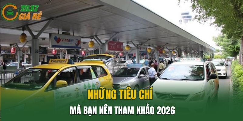 Những tiêu chí mà bạn nên tham khảo 2026