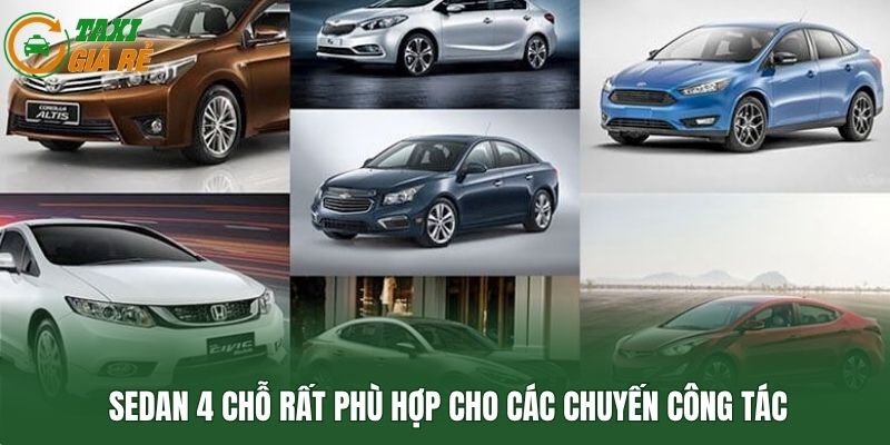 Sedan 4 chỗ rất phù hợp cho các chuyến công tác