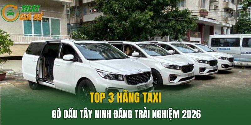 Taxi Gò Dầu Tây Ninh