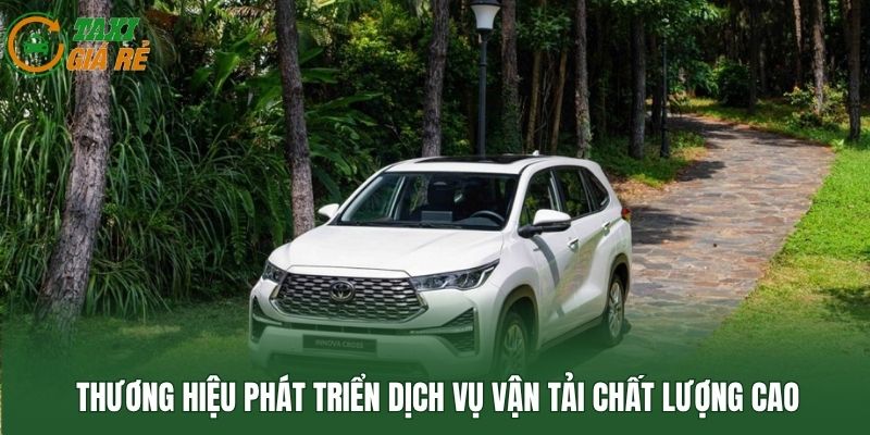 Thương hiệu phát triển dịch vụ vận tải chất lượng cao