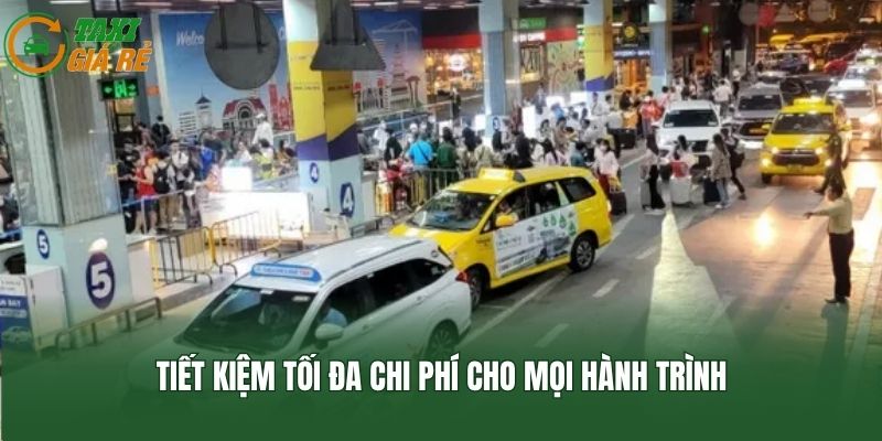 Tiết kiệm tối đa chi phí cho mọi hành trình