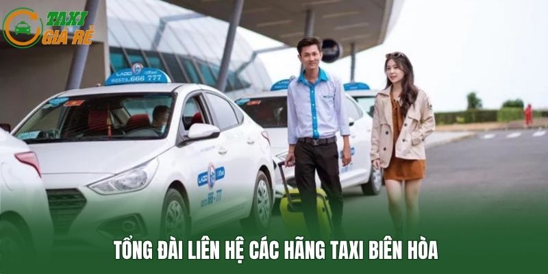 Tổng đài liên hệ các hãng taxi Biên Hòa