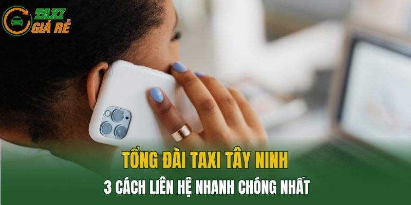 Tổng Đài Taxi Tây Ninh