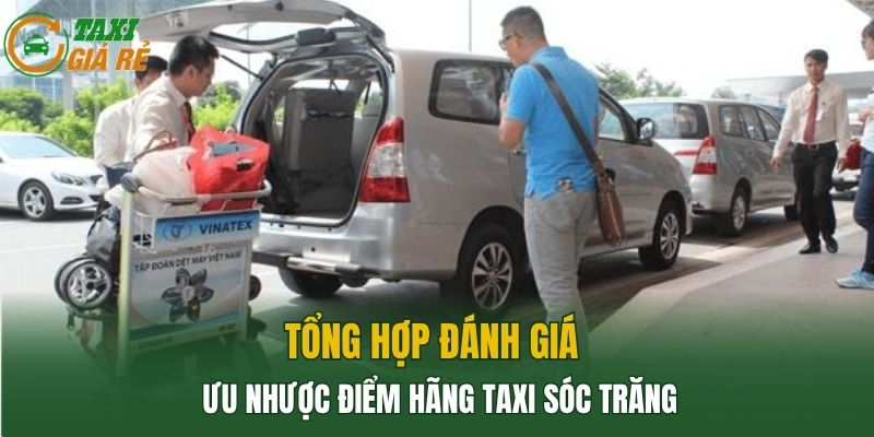 Tổng hợp đánh giá ưu nhược điểm hãng Taxi Sóc Trăng