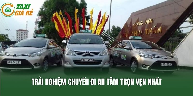 Trải nghiệm chuyến đi an tâm trọn vẹn nhất