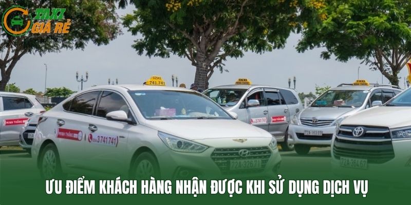 Ưu điểm khách hàng nhận được khi sử dụng dịch vụ