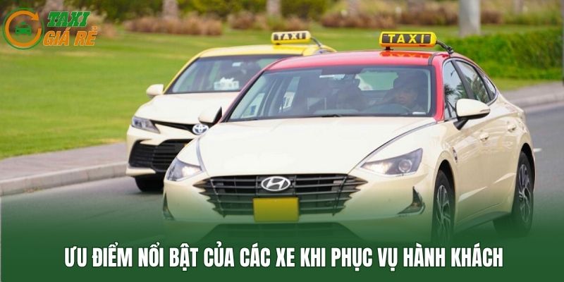 Ưu điểm nổi bật của các xe khi phục vụ hành khách