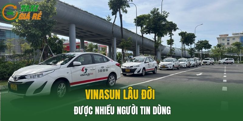 Vinasun lâu đời được nhiều người tin dùng