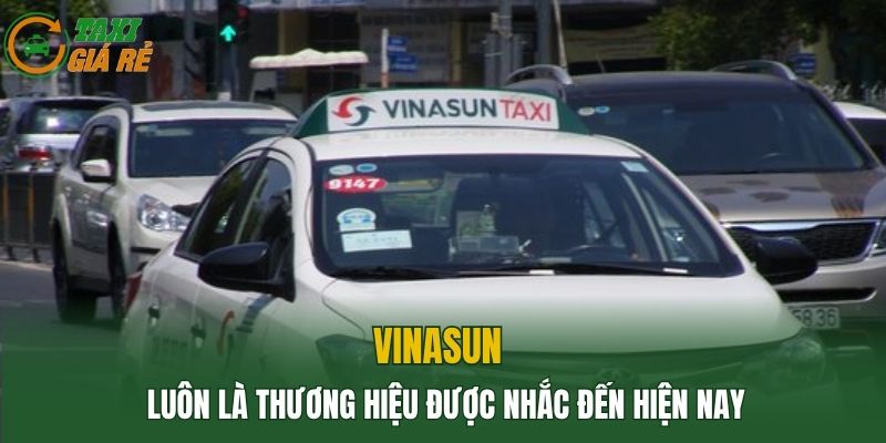 Vinasun luôn là thương hiệu được nhắc đến hiện nay